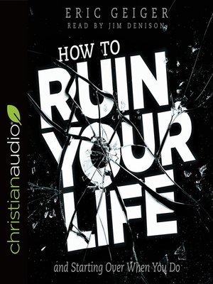 cover image of How to Ruin Your Life
